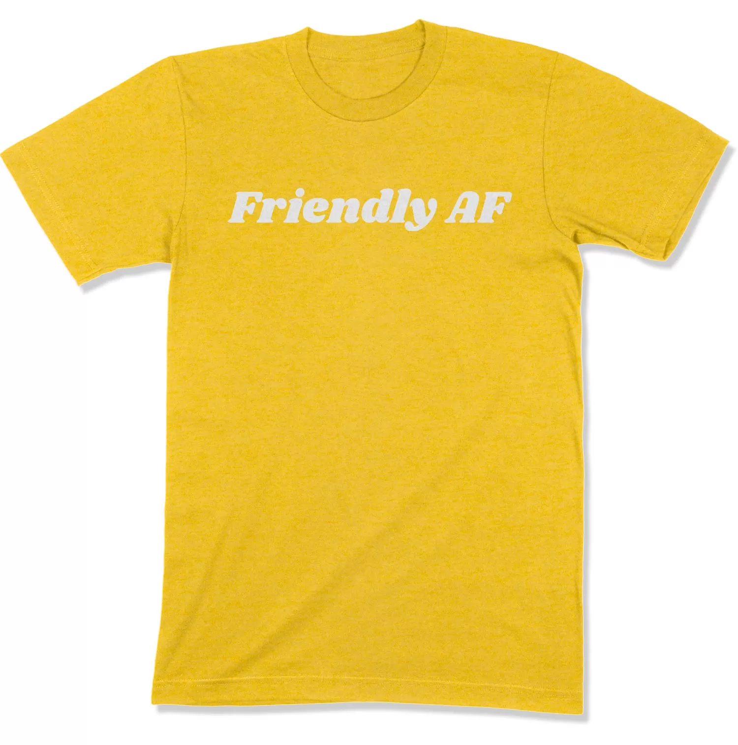 Friendly AF Unisex T-Shirt