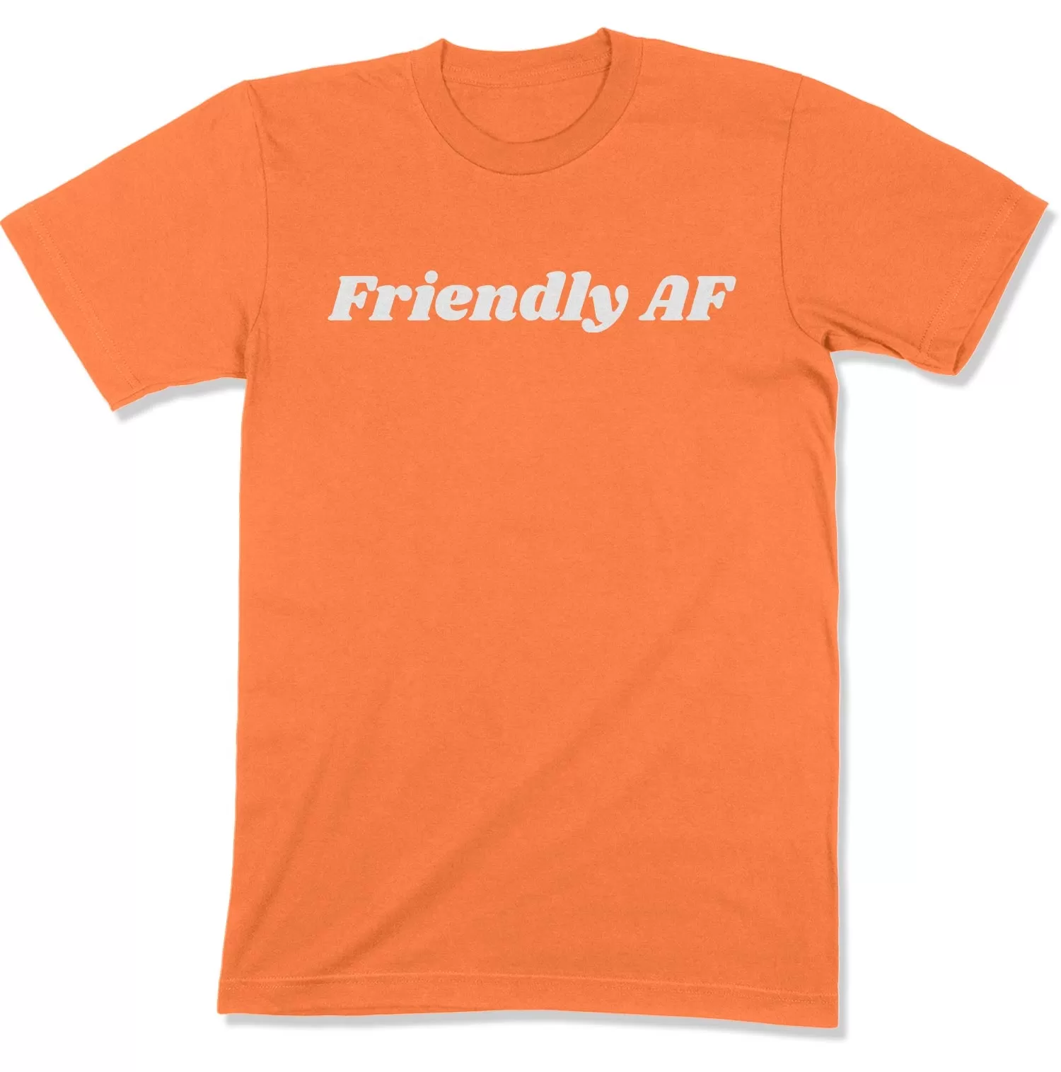 Friendly AF Unisex T-Shirt