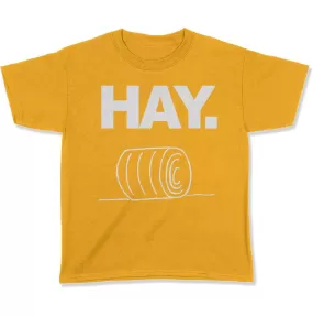 Hay. Unisex Youth T-Shirt