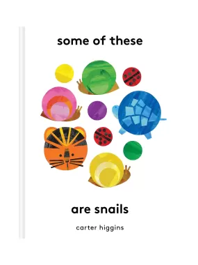 Some Of These Are Snails